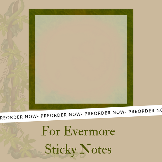 For Evermore Sticky Notes PREORDER