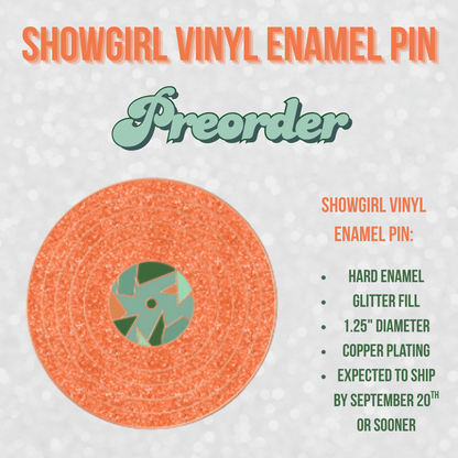 Showgirl Vinyl Enamel Pin PREORDER