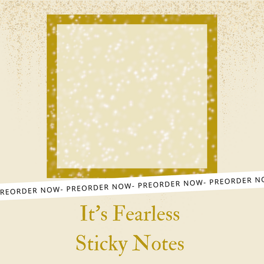It's Fearless Sticky Notes PREORDER