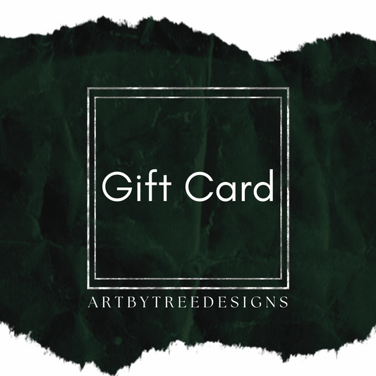 ArtByTreeDesigns Gift Card