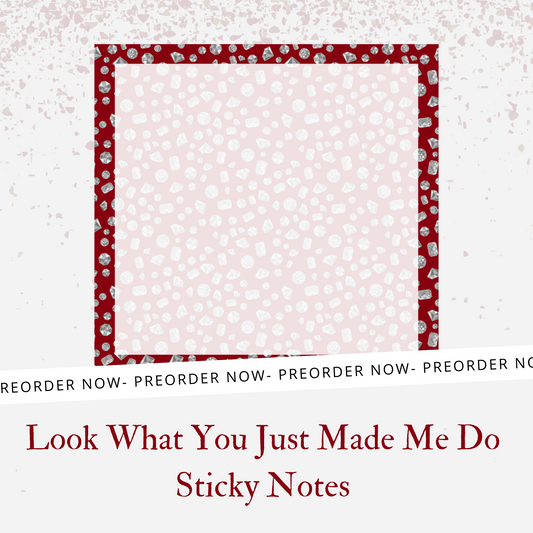 Look What You Just Made Me Do Sticky Notes PREORDER